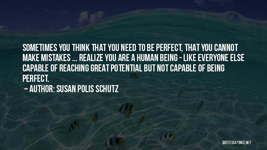 Susan Polis Schutz Quotes 1736689