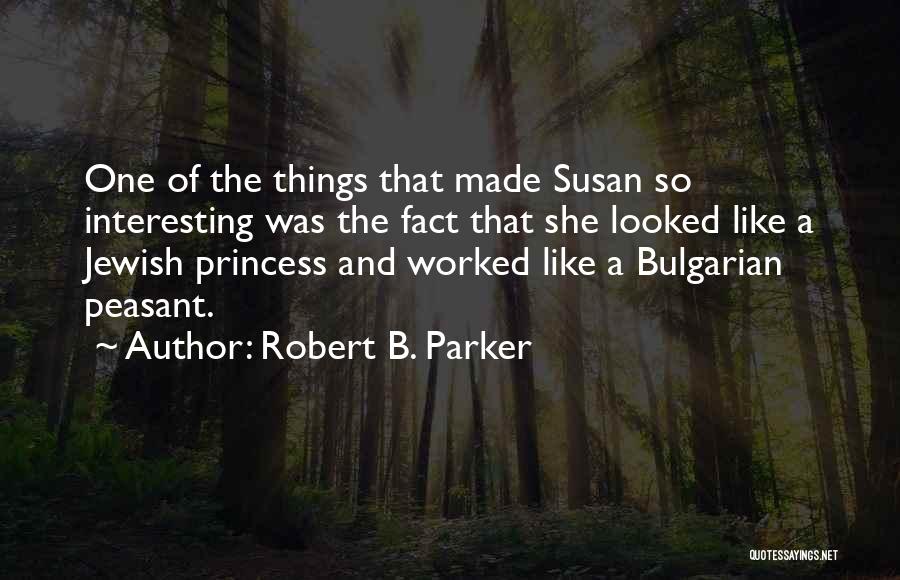 Susan Quotes By Robert B. Parker