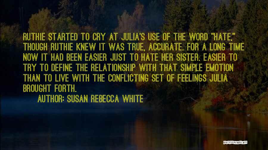 Susan Rebecca White Quotes 838954