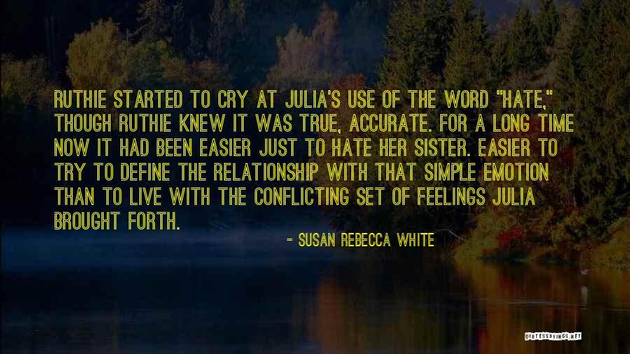 Susan Rebecca White Quotes 838954