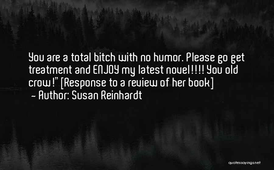 Susan Reinhardt Quotes 1611293