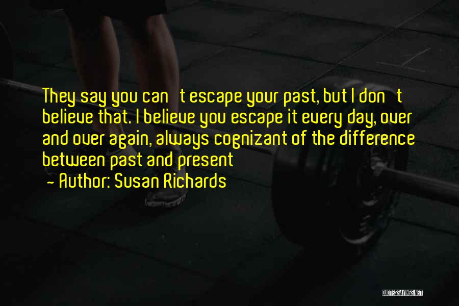 Susan Richards Quotes 1566665