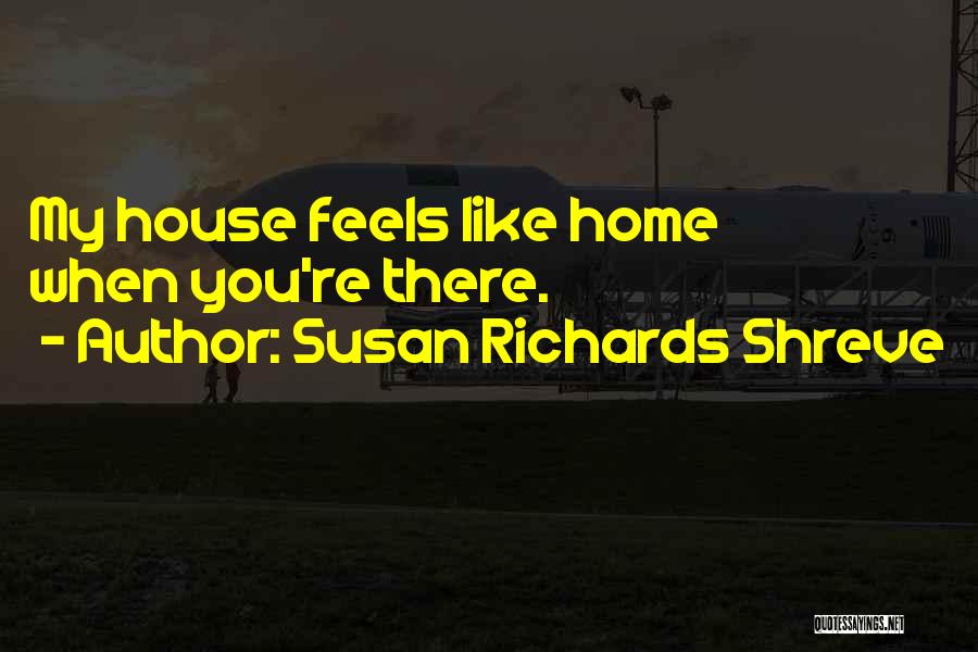 Susan Richards Shreve Quotes 114204