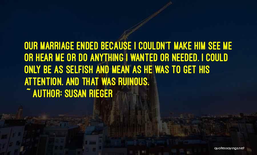 Susan Rieger Quotes 1451361