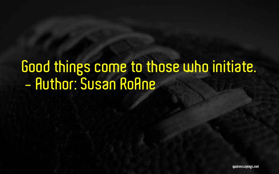 Susan RoAne Quotes 1871395