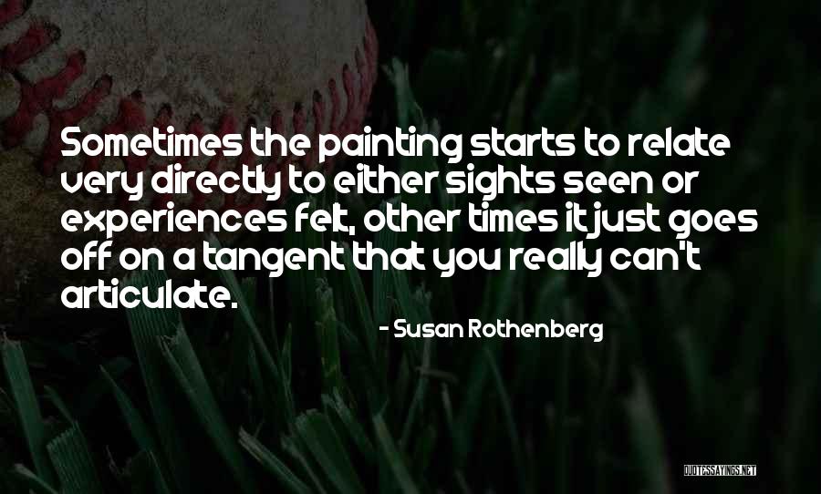 Susan Rothenberg Quotes 547159