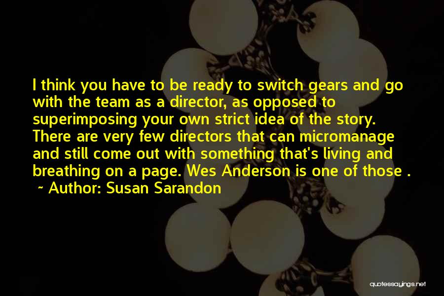 Susan Sarandon Quotes 1044511