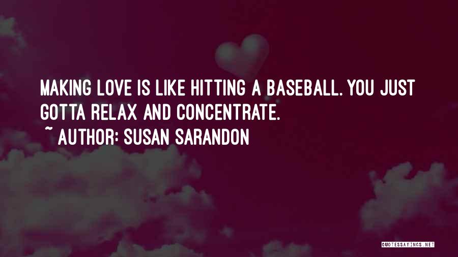 Susan Sarandon Quotes 1142942