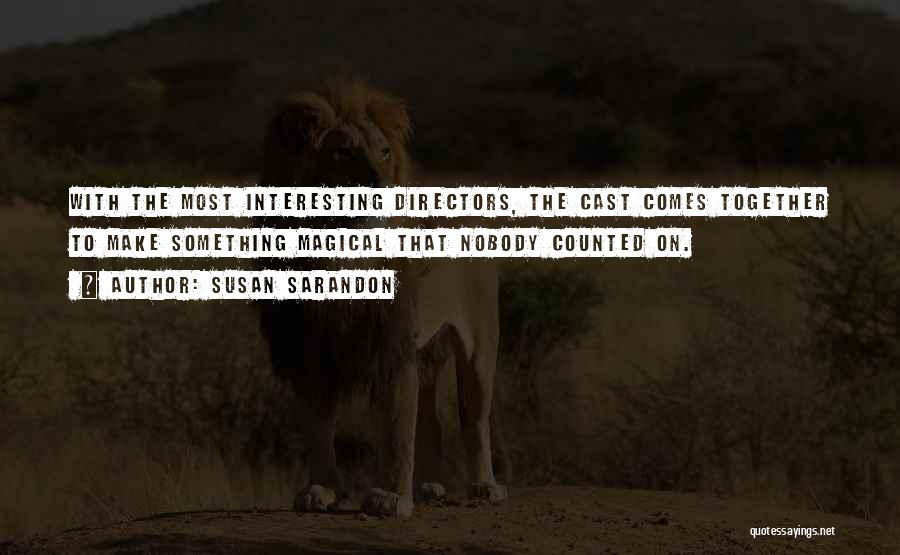 Susan Sarandon Quotes 1183820