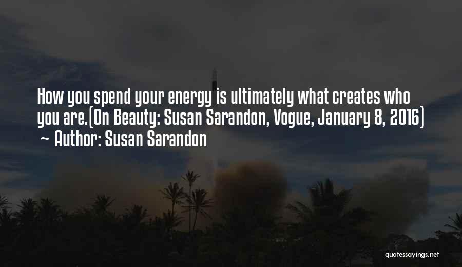 Susan Sarandon Quotes 1371068