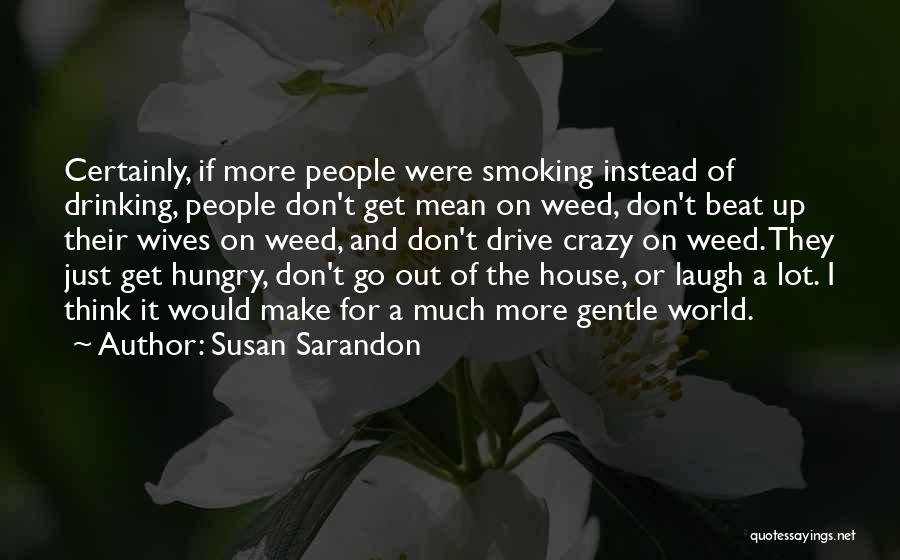 Susan Sarandon Quotes 184402