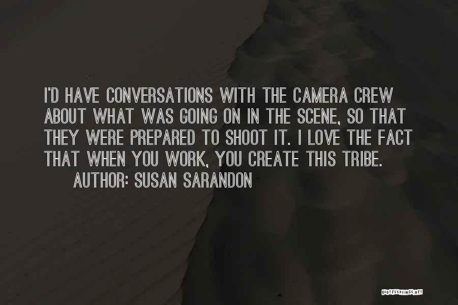 Susan Sarandon Quotes 1962094