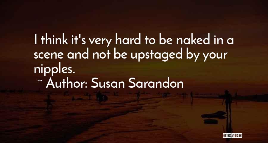 Susan Sarandon Quotes 1995062