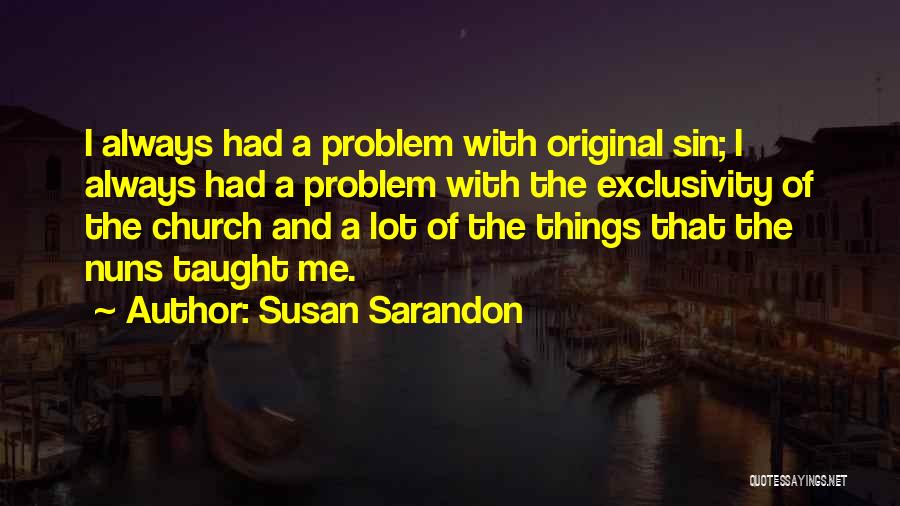 Susan Sarandon Quotes 208987