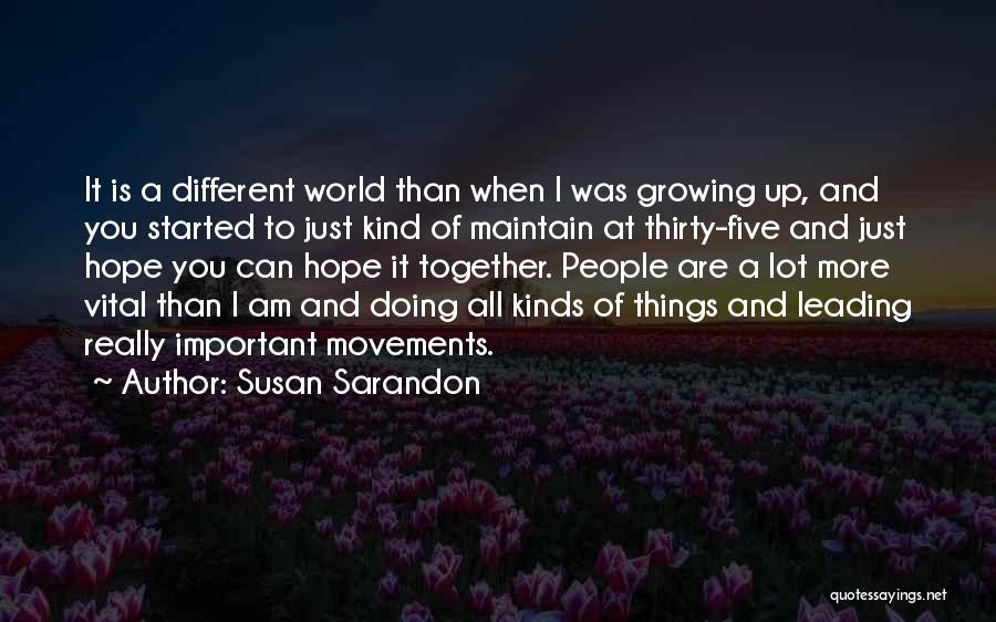 Susan Sarandon Quotes 2132304