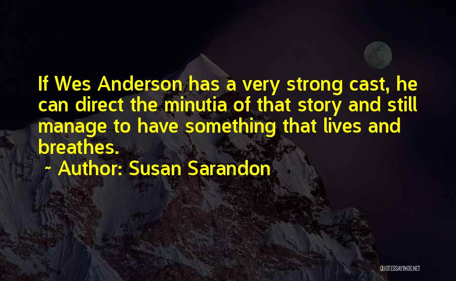 Susan Sarandon Quotes 2199263