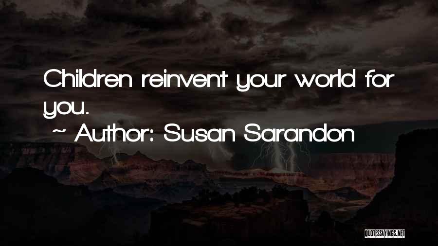 Susan Sarandon Quotes 381624
