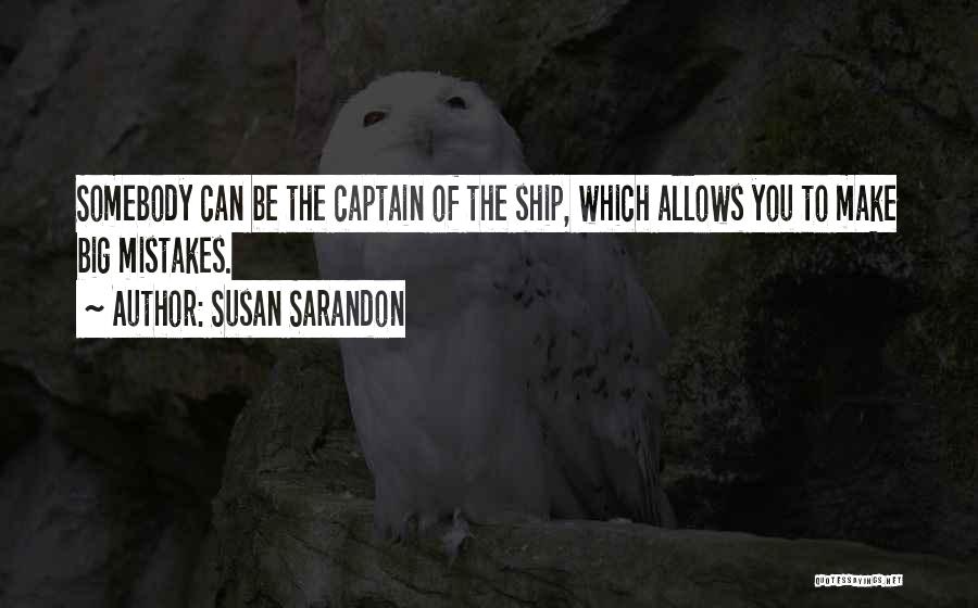 Susan Sarandon Quotes 393144