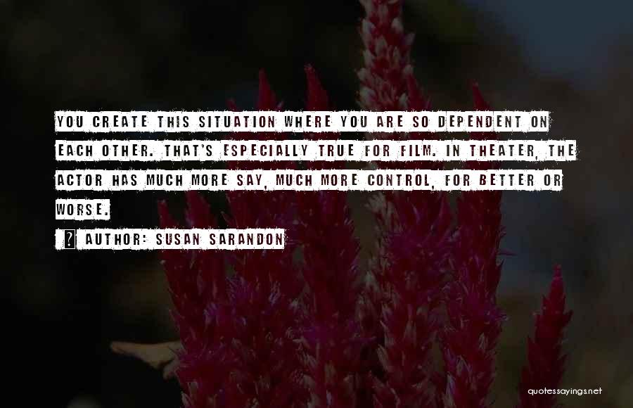 Susan Sarandon Quotes 726686