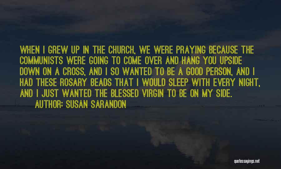 Susan Sarandon Quotes 84165