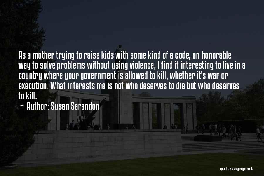 Susan Sarandon Quotes 863584