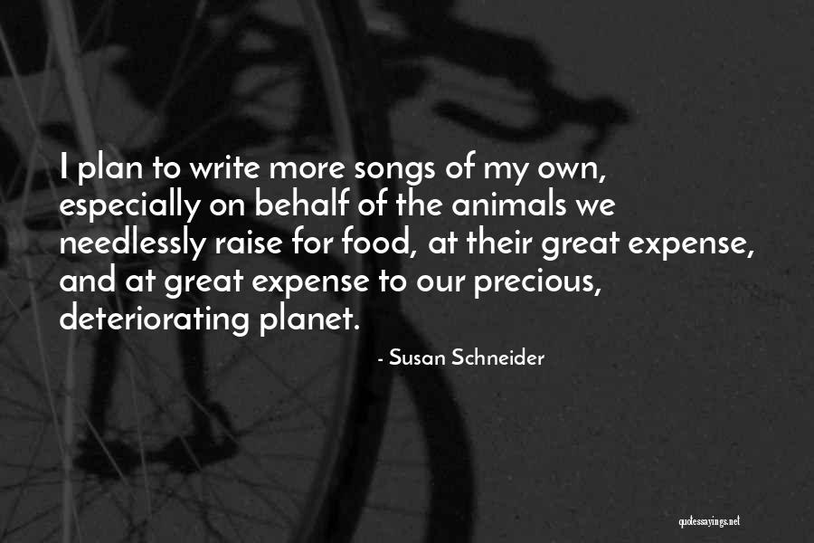 Susan Schneider Quotes 761462