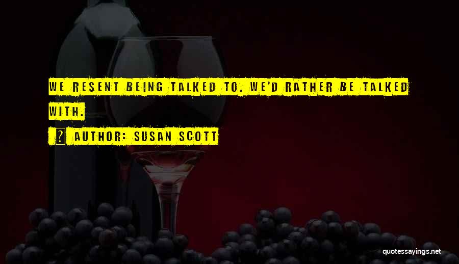 Susan Scott Quotes 2220516