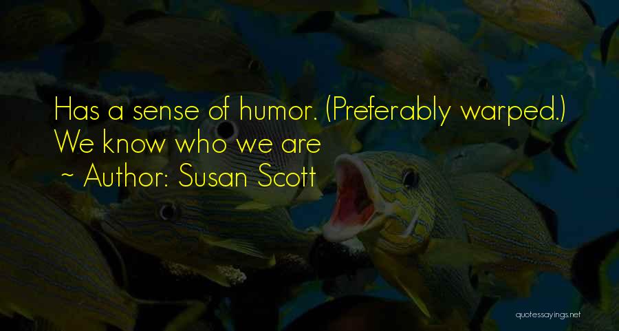 Susan Scott Quotes 590478