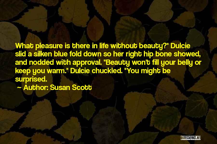 Susan Scott Quotes 868138