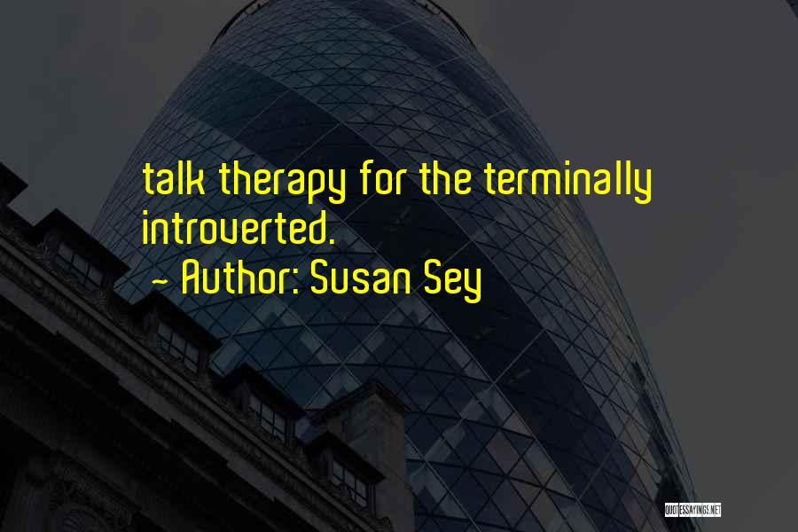 Susan Sey Quotes 241486