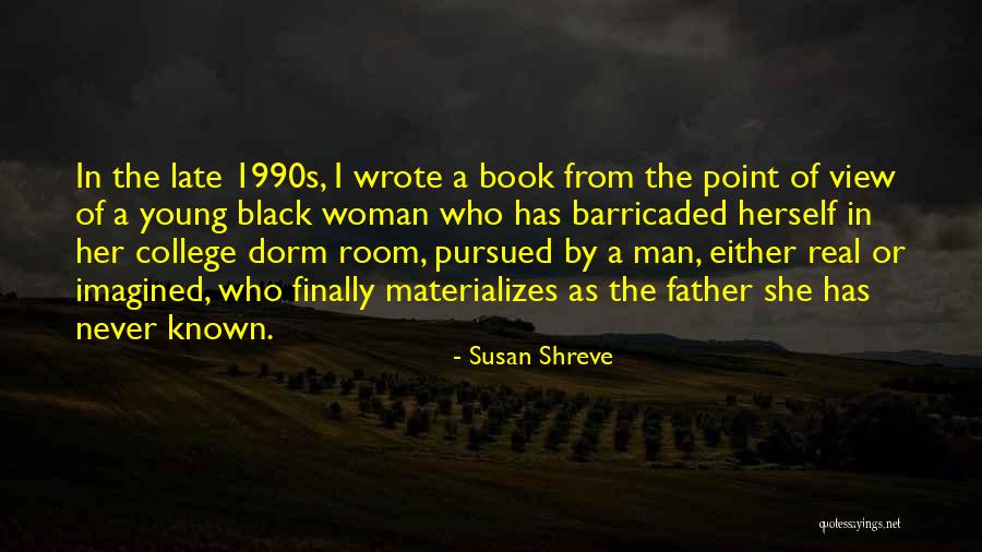 Susan Shreve Quotes 1135650