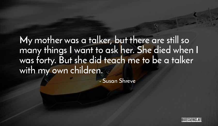 Susan Shreve Quotes 904327