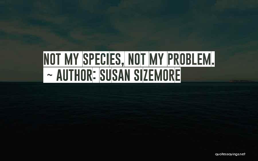 Susan Sizemore Quotes 264007