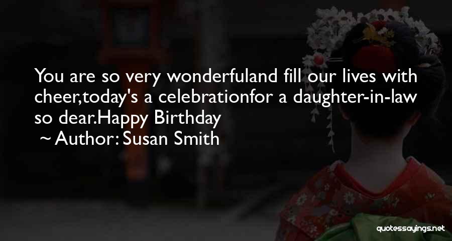 Susan Smith Quotes 683487