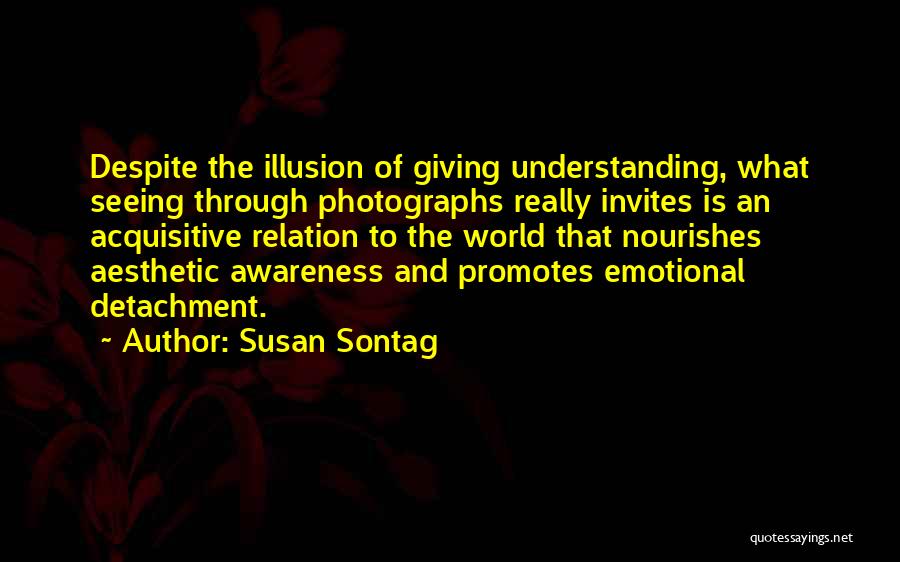 Susan Sontag Quotes 350243