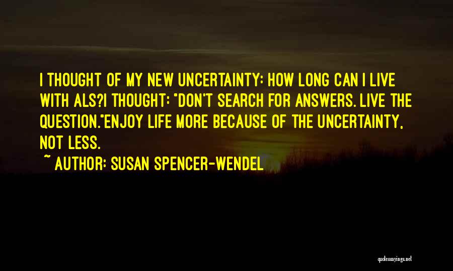 Susan Spencer-Wendel Quotes 2060608