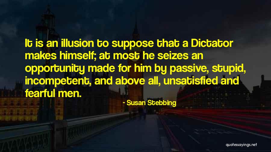 Susan Stebbing Quotes 321760