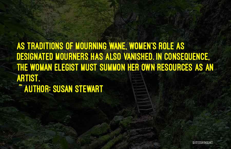 Susan Stewart Quotes 1336662