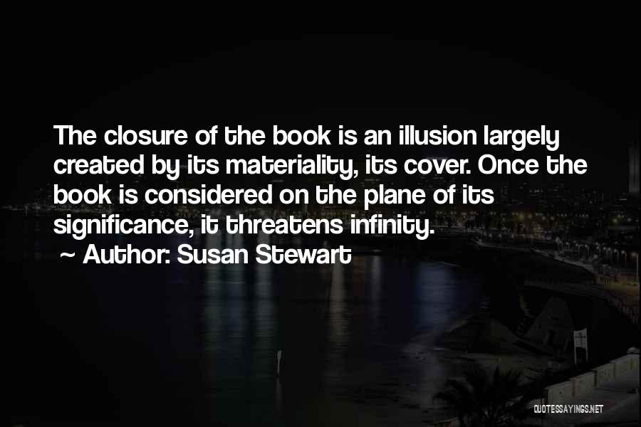 Susan Stewart Quotes 436663