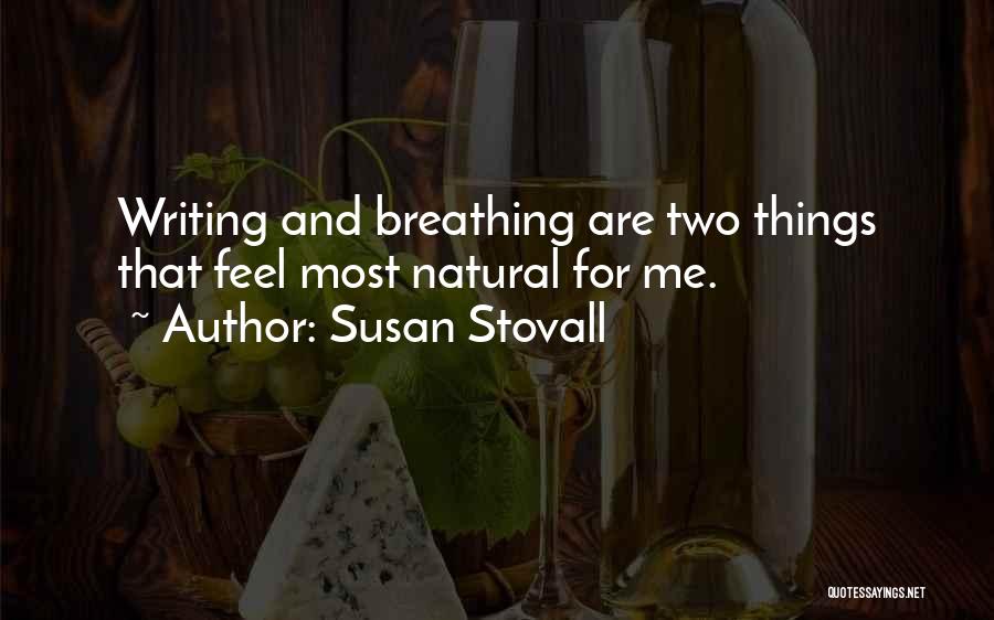 Susan Stovall Quotes 192379