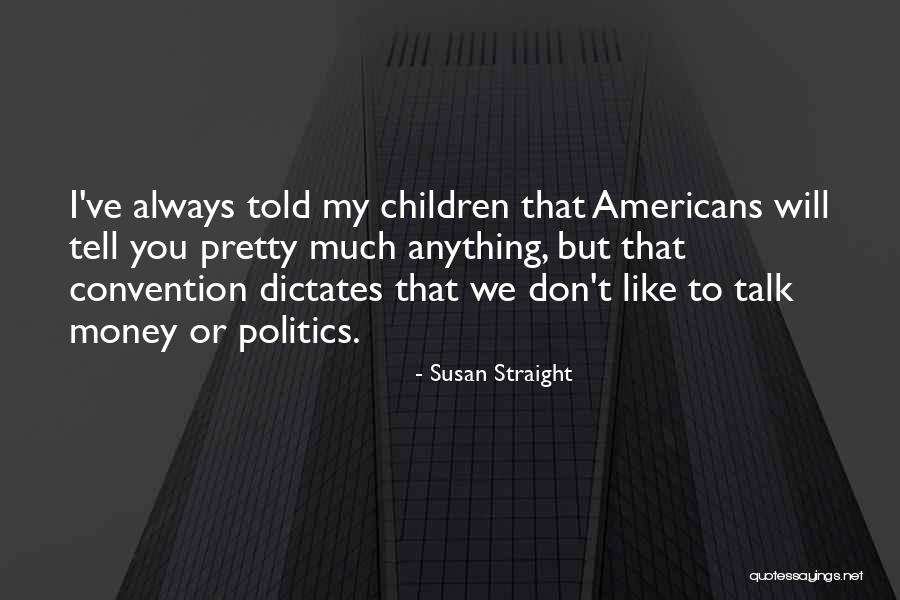 Susan Straight Quotes 742526