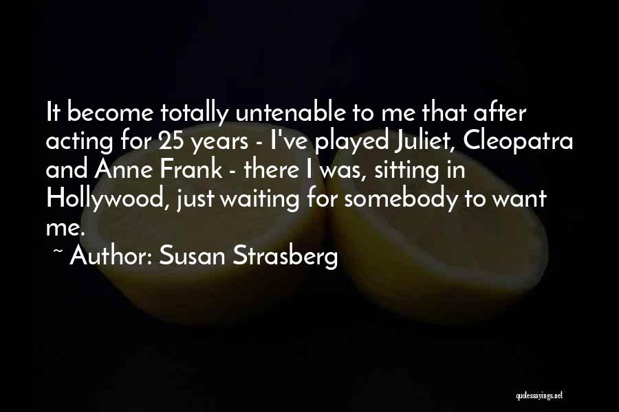 Susan Strasberg Quotes 1047881