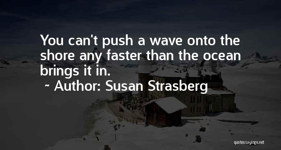 Susan Strasberg Quotes 278473
