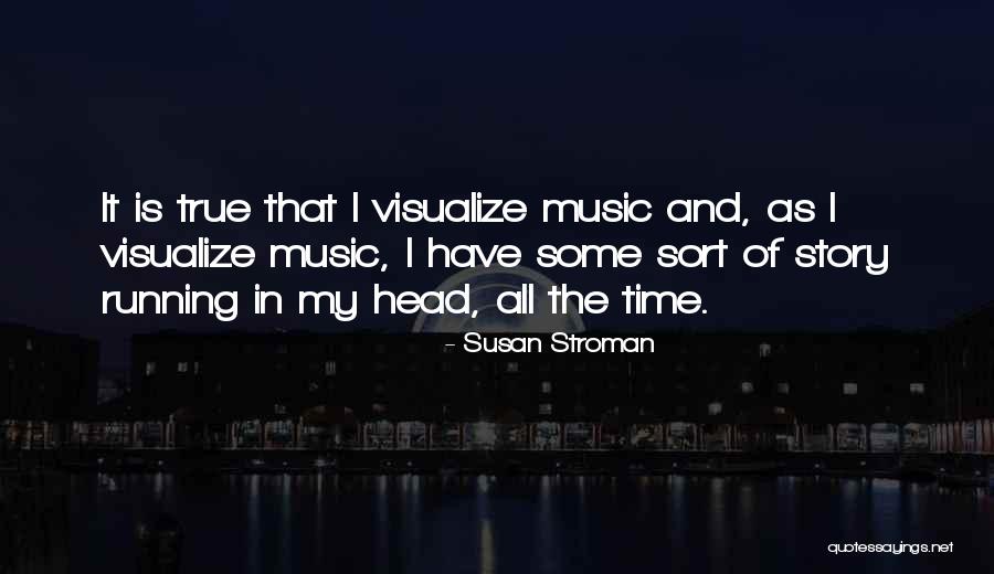 Susan Stroman Quotes 1222698