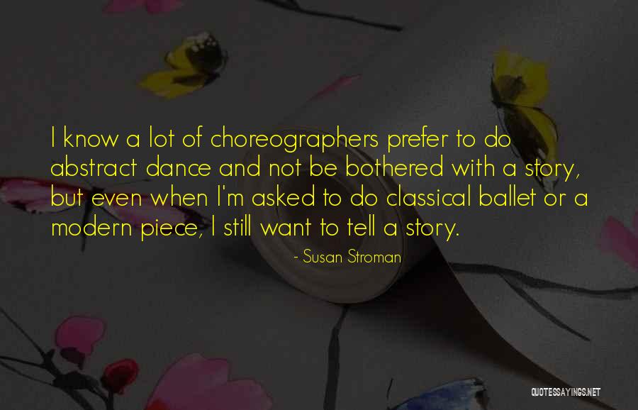 Susan Stroman Quotes 577459