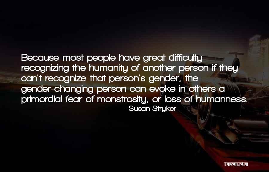 Susan Stryker Quotes 596441