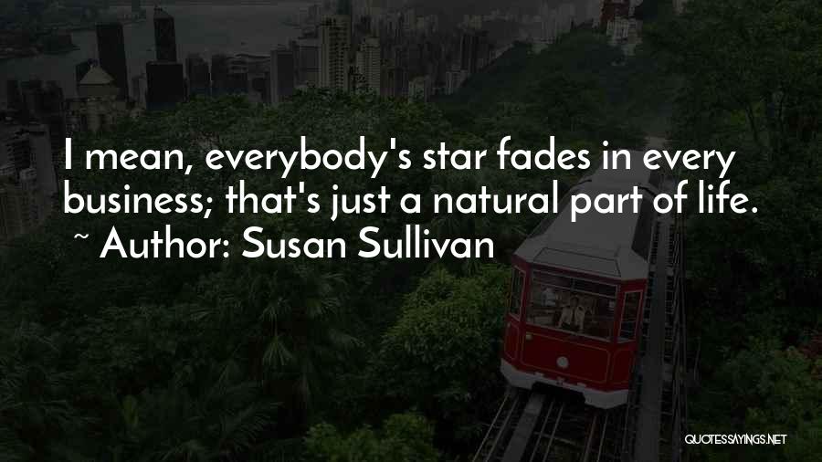 Susan Sullivan Quotes 1213372