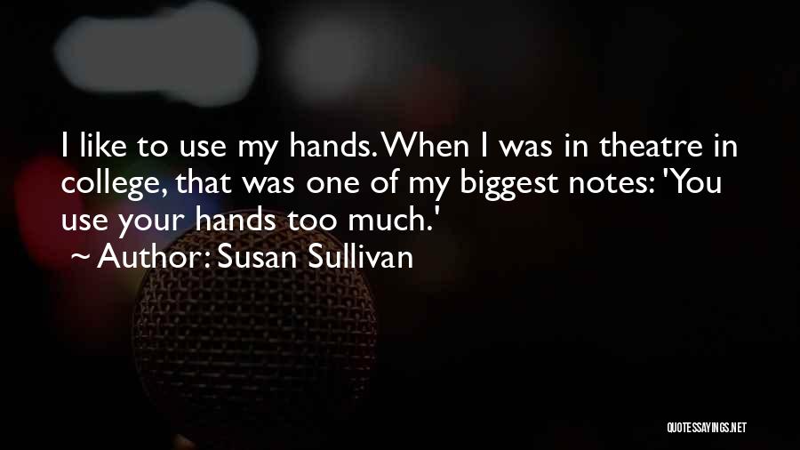 Susan Sullivan Quotes 511776