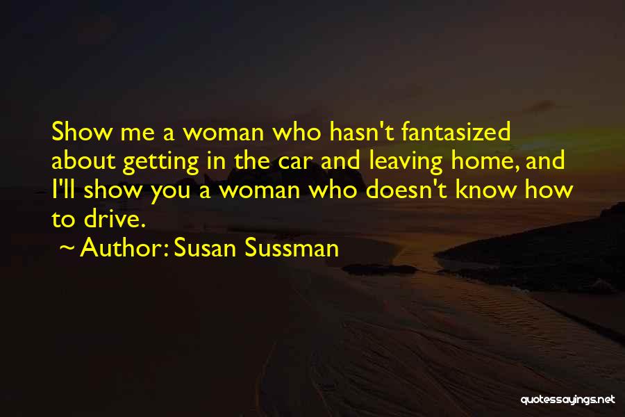 Susan Sussman Quotes 240450