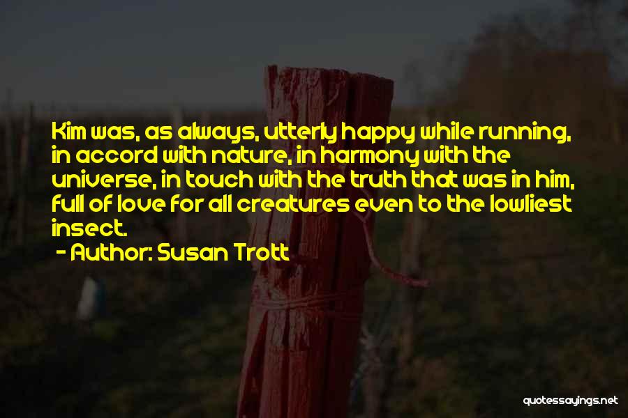 Susan Trott Quotes 2161518